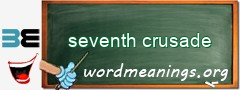 WordMeaning blackboard for seventh crusade